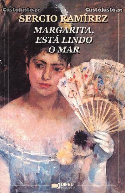 Livro Como Novo Margarita Est Lindo O Mar De Sergio Ramirez Livros