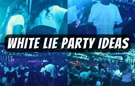 10 Best White Lie Party Ideas For Your Celebration 2023