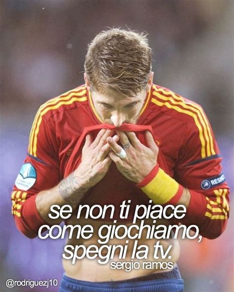 Football Quotes Sergio Ramos Wattpad