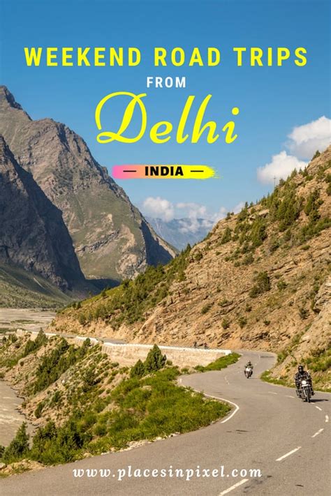 Top 11 Weekend Road Trips From Delhi Weekend Road Trips Road Trip