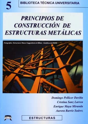 Libro Principios De Construccion De Estructuras Metalicas Env O Gratis