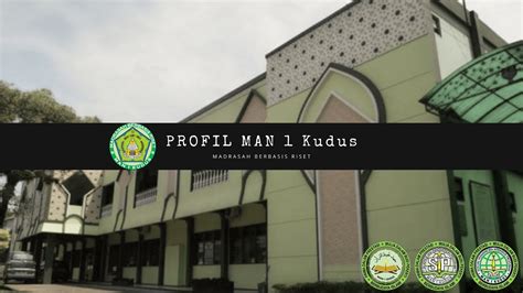 Profil Madrasah Aliyah Negeri Kudus Youtube