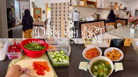 Dapur Minimalis Kegiatan Irt Di Bulan Ramadhan Masak Menu Berbuka