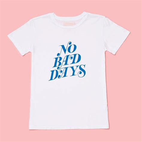 T Shirt No Bad Days Tee White Sweatshirt Short Sleeve Tops Cool