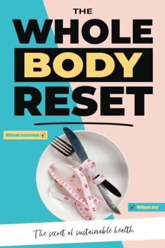 The Whole Body Reset Rebalancing Your Diet The Secret Of Sustainable