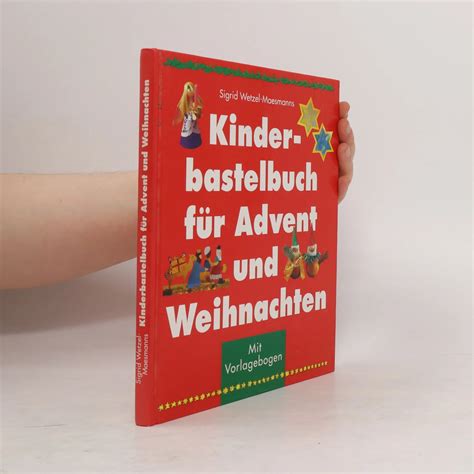 Kinder bastelbuch für Advent und Weihnachten Sigrid Wetzel Maesmanns