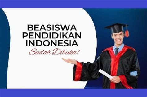 Tips Sukses Raih Beasiswa Pendidikan Indonesia Bpi Peluang Lolos Besar