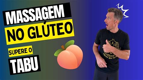 O Segredo Revelado Massagem Nos Gl Teos Para Um Relaxamento Profundo