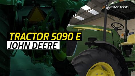 Tractor 5090E John Deere YouTube