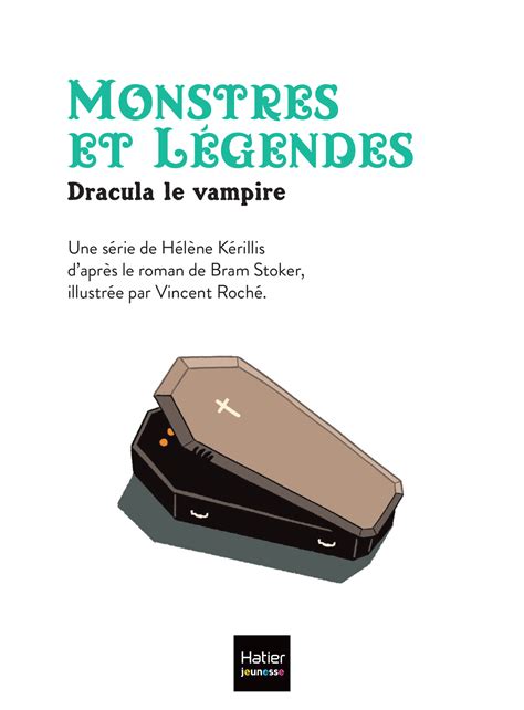 Monstres Et Legendes Dracula Le Vampire Ce Ce Ans Premieres