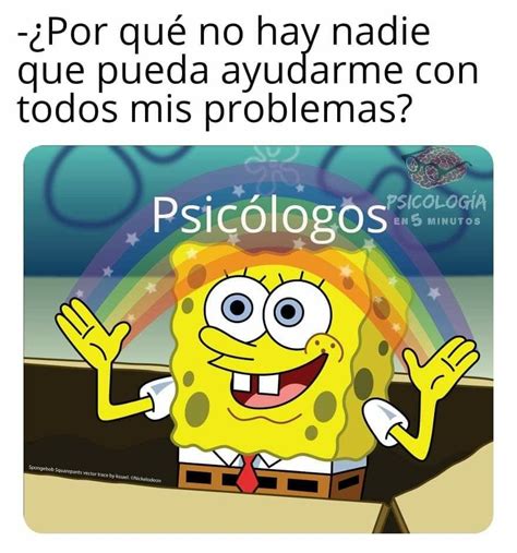 Meme De Psic Logos Memes Psicologia Chistes De Psicolog A Frases De