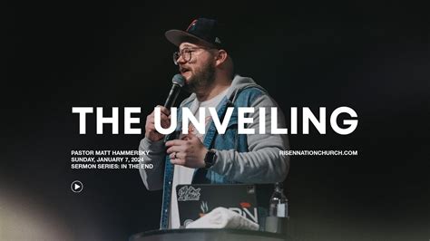 The Unveiling Pastor Matt Hammersky Risen Nation Church Youtube