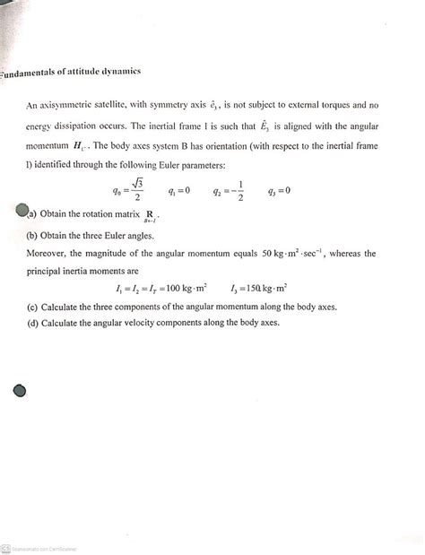 Solved An Axisymmetric Satellite With Symmetry Axis E 3 Is Chegg