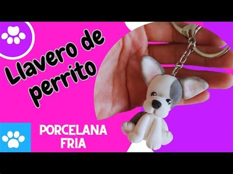 Como Hacer Un Llavero De Perrito En Porcelana Fria Pasta Flexible