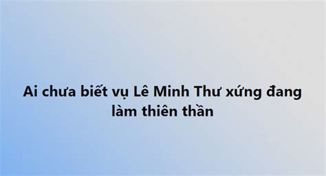 Mxh X N Xao Link Drive Ch A Clip C A Hot Girl K L Minh Th Netizen Vi T Gi I Tr