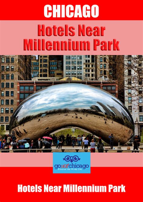 Family-Friendly Hotels Near Millennium Park - Go Visit Chicago