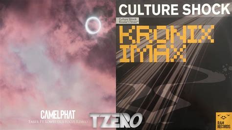 Easier Sub Focus Remix Vs Kronix Camelphat Vs Culture Shock Tzero