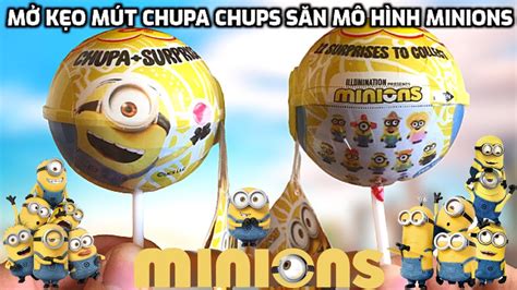 M K O M T Chupa Chups S N M H Nh Minions Si U D Th Ng Youtube