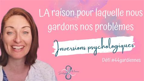 Les Inversions Psychologiques La Raison De Notre Autosabotage YouTube