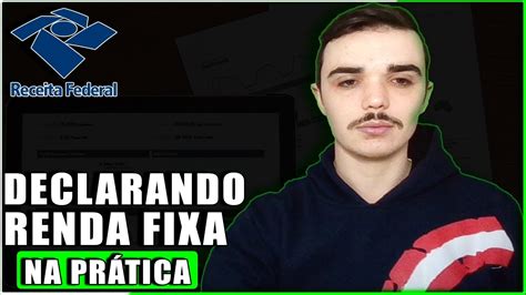 Como Declarar Renda Fixa No Imposto De Renda Lci Lca Cdb Rdb