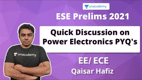 Quick Discussion On Power Electronics PYQ S ECE EE Qaisar Hafiz