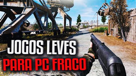 Jogos Leves Para PC FRACO 5 2020 YouTube