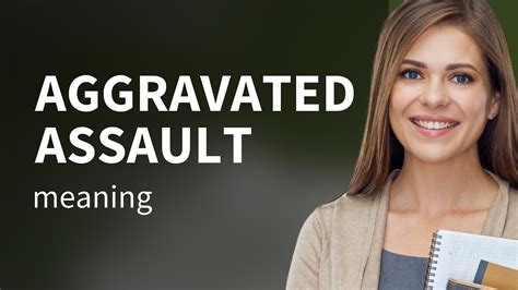 Understanding Aggravated Assault A Guide For English Learners Youtube