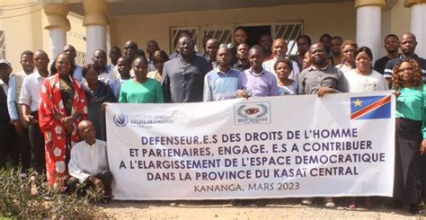 Kasai Central D Fenseurs Des Droits De Lhomme Bouclent Un Atelier