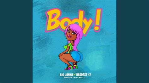 Body Feat Baddest Youtube Music