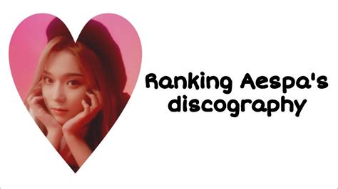 Ranking Aespas Discography Youtube