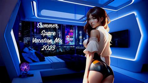 Summer Space Vacation Mix 2024 8 4k Cyber Chill Space Travel