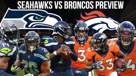 Denver Broncos Vs Seattle Seahawks Preview The Season Peaks Here Youtube