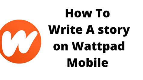 How To Write A Story On Wattpad Mobile Youtube