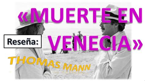 Rese A Libro Muerte En Venecia Thomas Mann Youtube