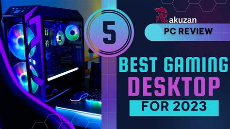 The Best Gaming PC 2023: Top Desktop For High Gaming - Rakuzanesports ...