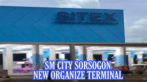 Sm City Sorsogon Sitex Operated By Sm Super Mall Terminal Youtube