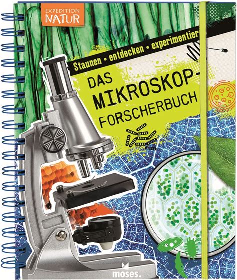 Expedition Natur Das Mikroskop Forscherbuch Von B Rbel Oftring