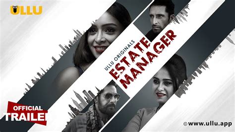 Estate Manager Part Official Trailer Ullu Originals