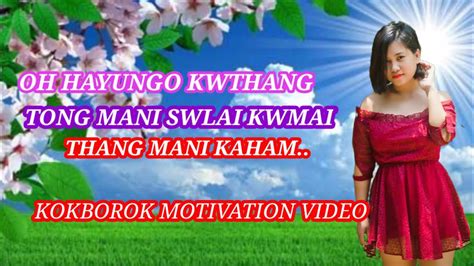 Swngchar No Yakar Thang Nai Kokborok Motivation Video Langmabai