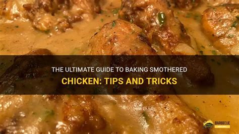 The Ultimate Guide To Baking Smothered Chicken Tips And Tricks Shungrill