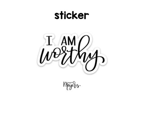 Single Sticker I Am Worthy Motivational Sticker Inspirational Vinyl