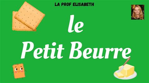 L Histoire Du Petit Beurre LU Niveau A1 De FLE Apprendre Le