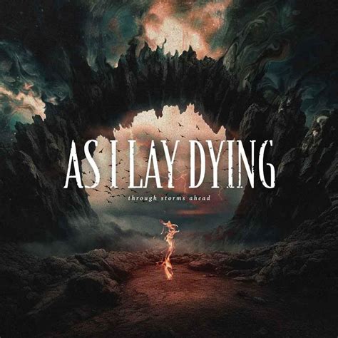 As I Lay Dying - Through Storms Ahead Lyrics and Tracklist | Genius