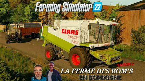 LA FERME DES ROM S SAISON 2 16 MOISSON DE SOJA DECHAUMAGE ET VENTE