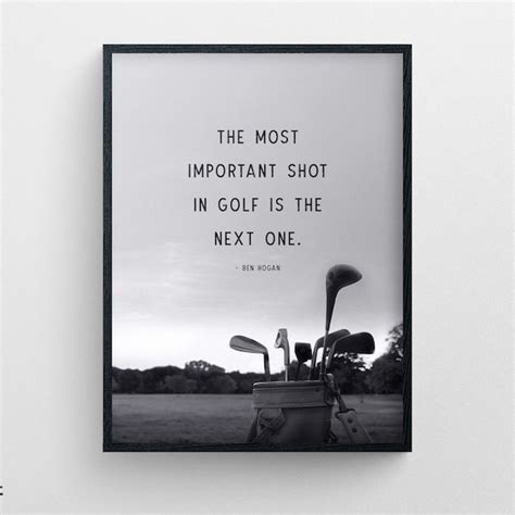 The Most Important Shot In Golf Is The Next One Etsy