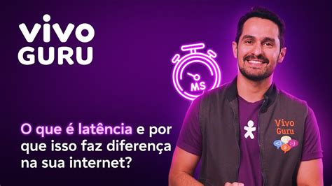 O que é latência e por que isso faz diferença na sua internet Dicas