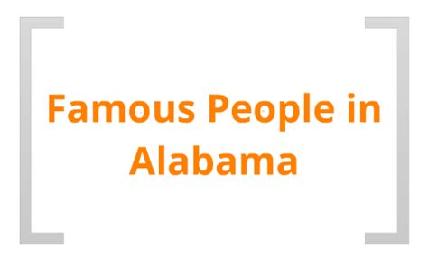 Famous People in Alabama History by Milena Chavis on Prezi