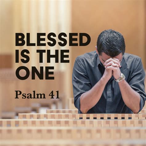 Psalm 41 Blessed Is The One God Centered Life