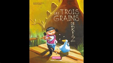 Les Trois Grains De Riz Youtube