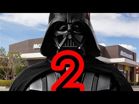 Darth Vader Goes To Mcdonalds 2 YouTube